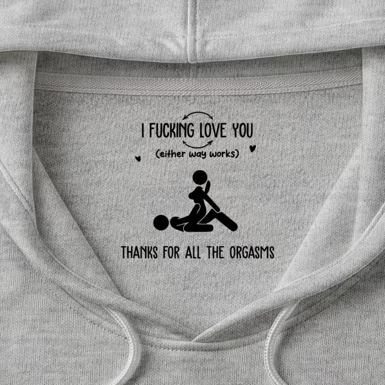 I F Love You Thanks For All The Orgasms Funny Gifts For Husband - Personalized Shirt