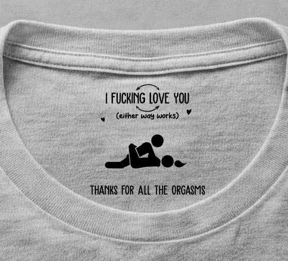 I F Love You Thanks For All The Orgasms Funny Gifts For Husband - Personalized Shirt