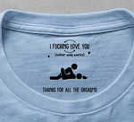 I F Love You Thanks For All The Orgasms Funny Gifts For Husband - Personalized Shirt