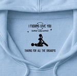 I F Love You Thanks For All The Orgasms Funny Gifts For Husband - Personalized Shirt